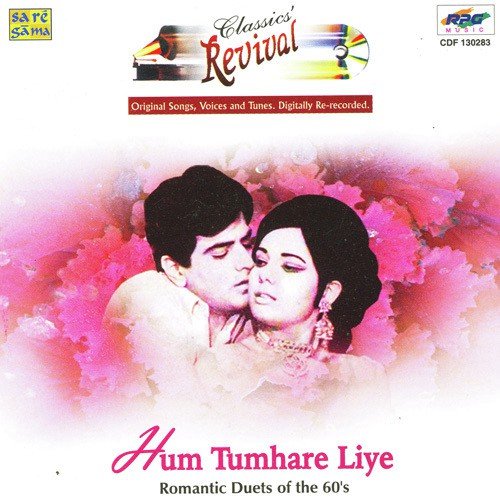Hum Tumhare Liye ( Revival ) Romantic Duets- 60S