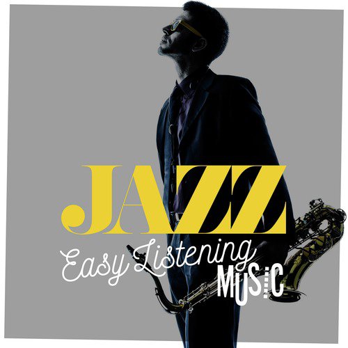 Jazz: Easy Listening Music