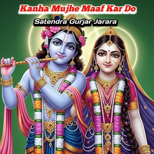 Kanha Mujhe Maaf Kar Do