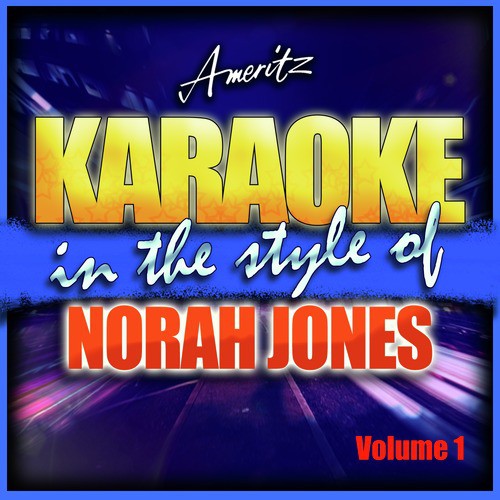 Don't Know Why (In the Style of Norah Jones) [Instrumental Version]