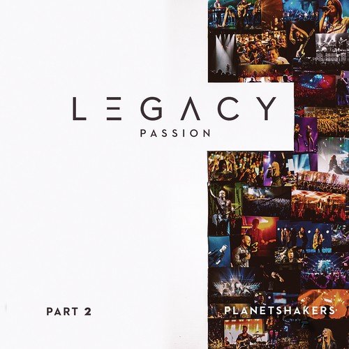 Legacy - Part 2: Passion (Live)