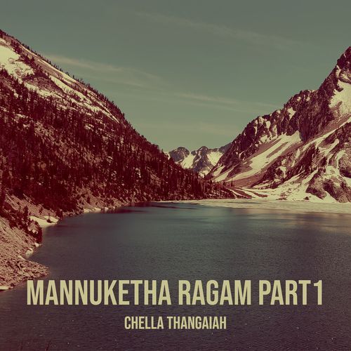 Mannuketha Ragam, Pt. 1