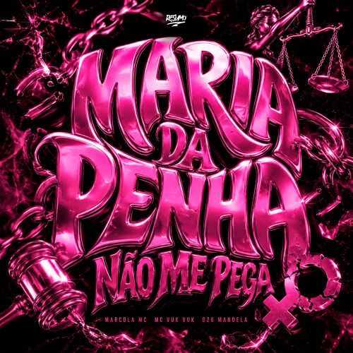 Maria da Penha Não Me Pega