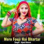 Mero Fouji Hai Bhartar