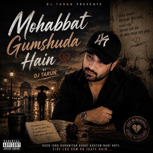 Mohabbat Gumshuda Hain- DJ Tarun
