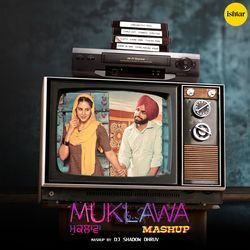 Muklawa Mashup-Ix9YWUVFVmU