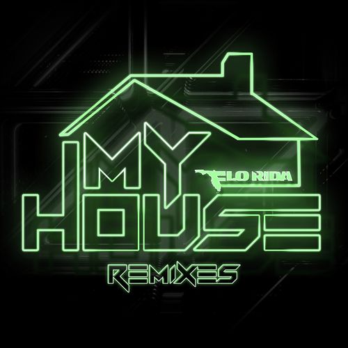 My House (Remixes)