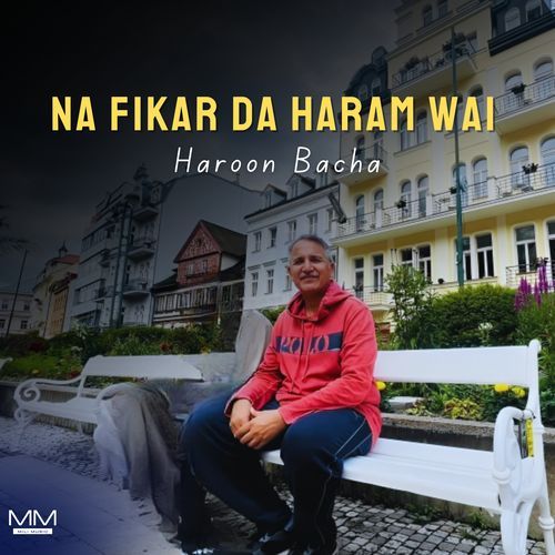 Na Fikar Da Haram Wai