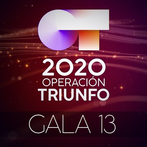 OT Gala 13 (Operación Triunfo 2020)