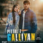 Pittal T Galliyan