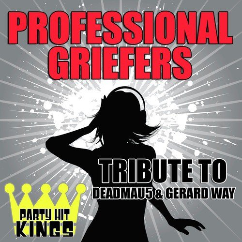 Professional Griefers (Tribute to Deadmau5 & Gerard Way)