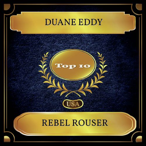 Rebel Rouser (Billboard Hot 100 - No 06)