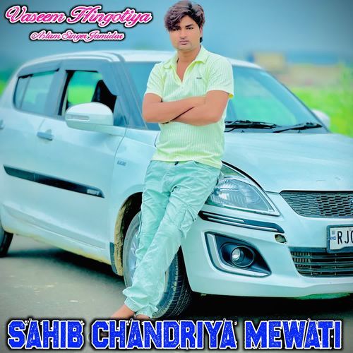 Sahib Chandriya Mewati