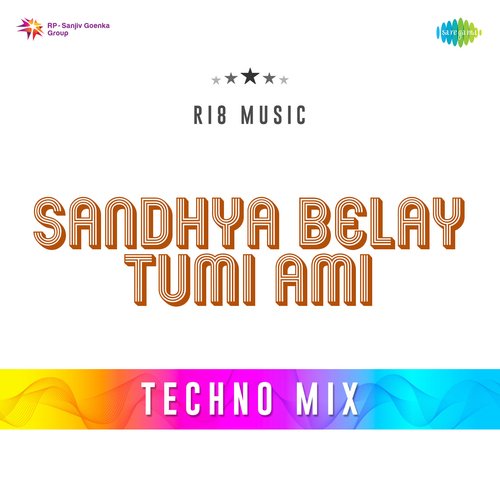 Sandhya Belay Tumi Ami - Techno Mix