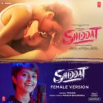 Shiddat (Female Version) [From &quot;Shiddat&quot;]