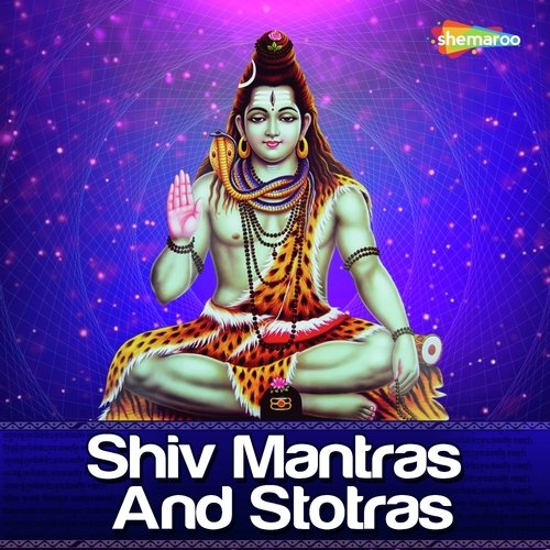 Shiv Mantras And Stotras
