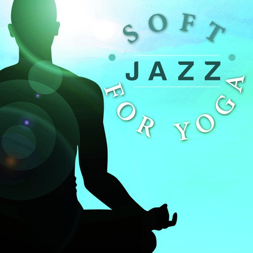 Soft Jazz for Yoga