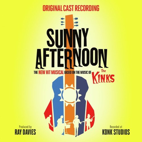 Sunny Afternoon (Based on the Music of The Kinks)