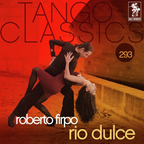 Tango Classics 293: Rio Dulce
