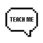 Teach Me