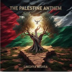 The Palestine Anthem