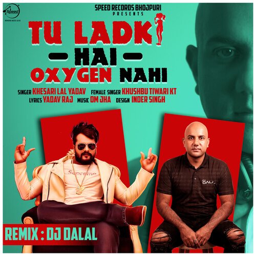 Tu Ladki Hai Oxygen Nahi (Remix)
