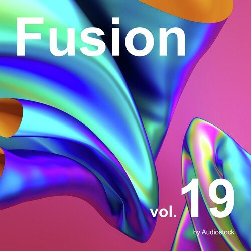 フュージョン, Vol. 19 -Instrumental BGM- by Audiostock