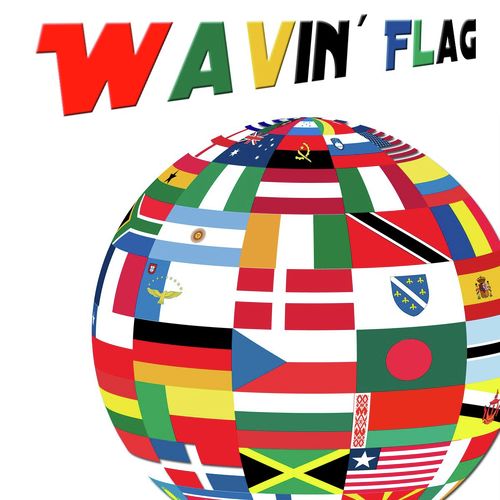 WAVIN FLAG.