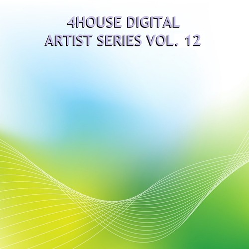 4House Digital Artist Series, Vol. 12