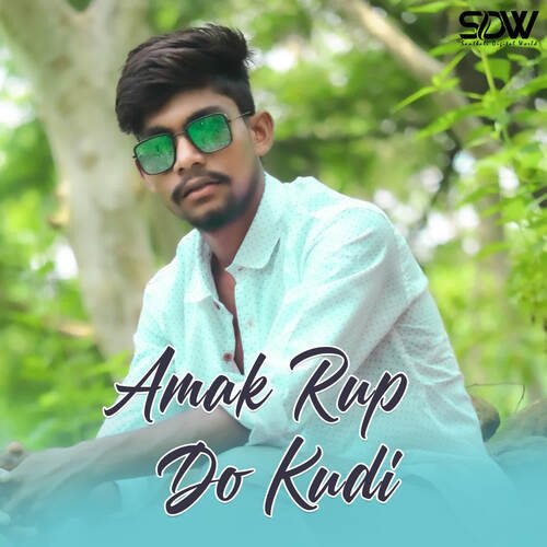 Amak Rup Do Kudi