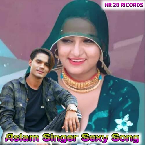 Aslam Singer Sexy Song