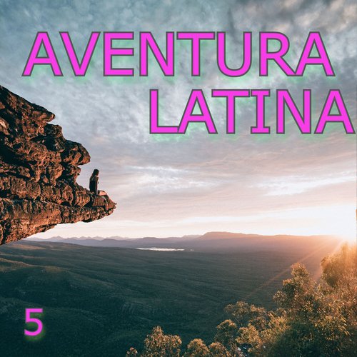 Aventura Latina Vol. 5