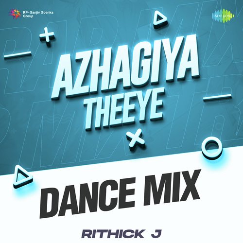Azhagiya Theeye - Dance Mix