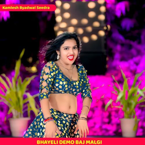 BHAYELI DEMO BAJ MALGI