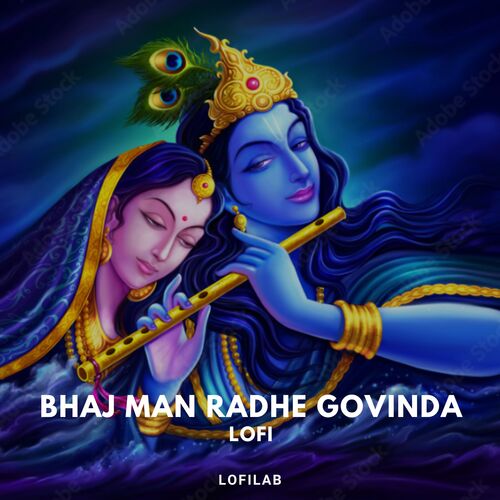 Bhaj Man Radhe Govinda (Lofi)