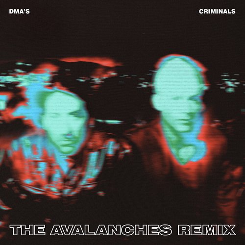 Criminals (The Avalanches Remix)