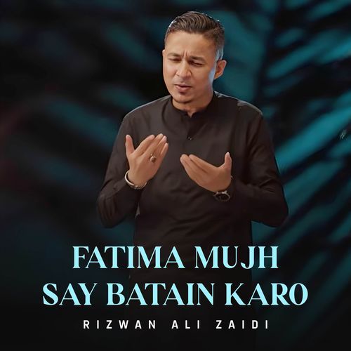 Fatima Mujh Say Batain Karo