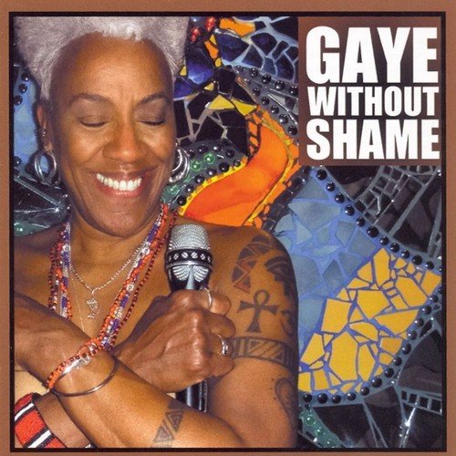 Gaye Without Shame