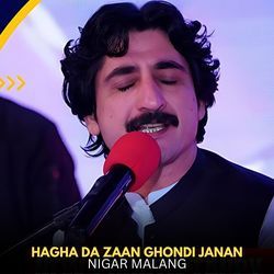 Hagha Da Zaan Ghondi Janan-PAkfaUYCWGY