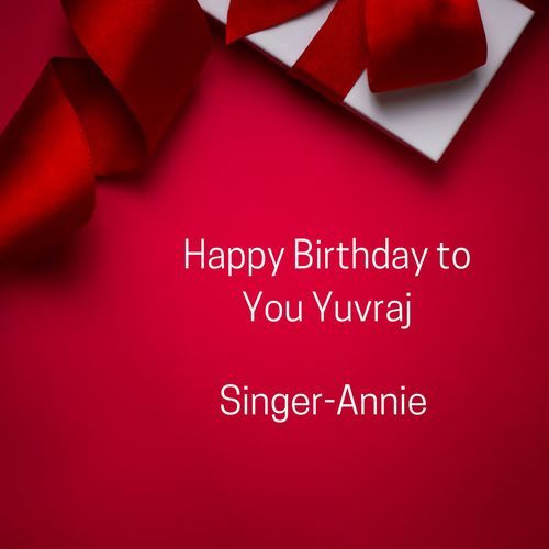 Happy Birthday To You Yuvraj