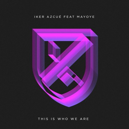 This Is Who We Are (feat. Mayoye)