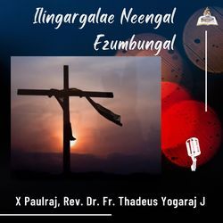 Ilingargalae Neengal Ezumbungal-GxgtbjZ4bQU