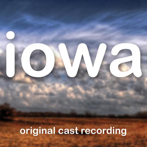 Iowa (Original Cast Recording)