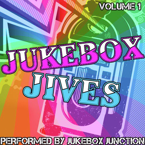 Jukebox Jives Volume 1