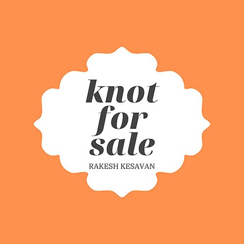 Knot for Sale