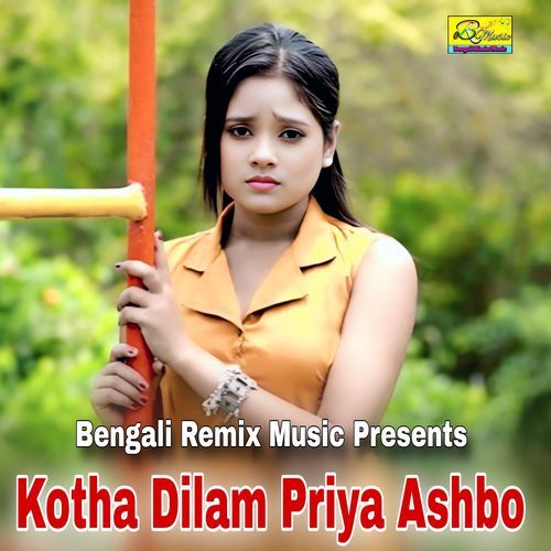 Kotha Dilam Priya Ashbo