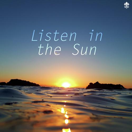 Listen in the Sun