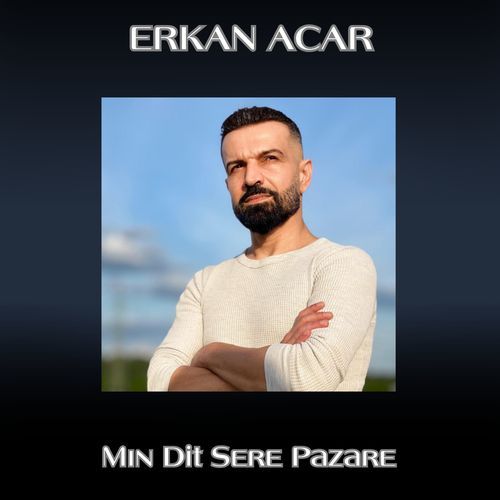 Mın Dit Sere Pazare