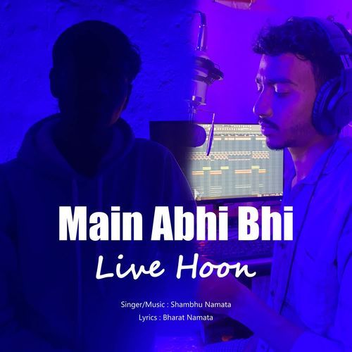 Main Abhi Bhi Live Hoon