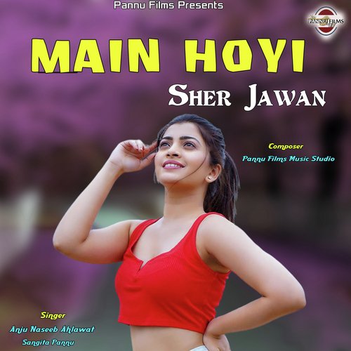 Main Hoyi Sher Jawan